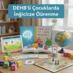 DEHB’li çocukların İngilizce öğrenirken kullandığı oyun ve öğretim materyalleri
